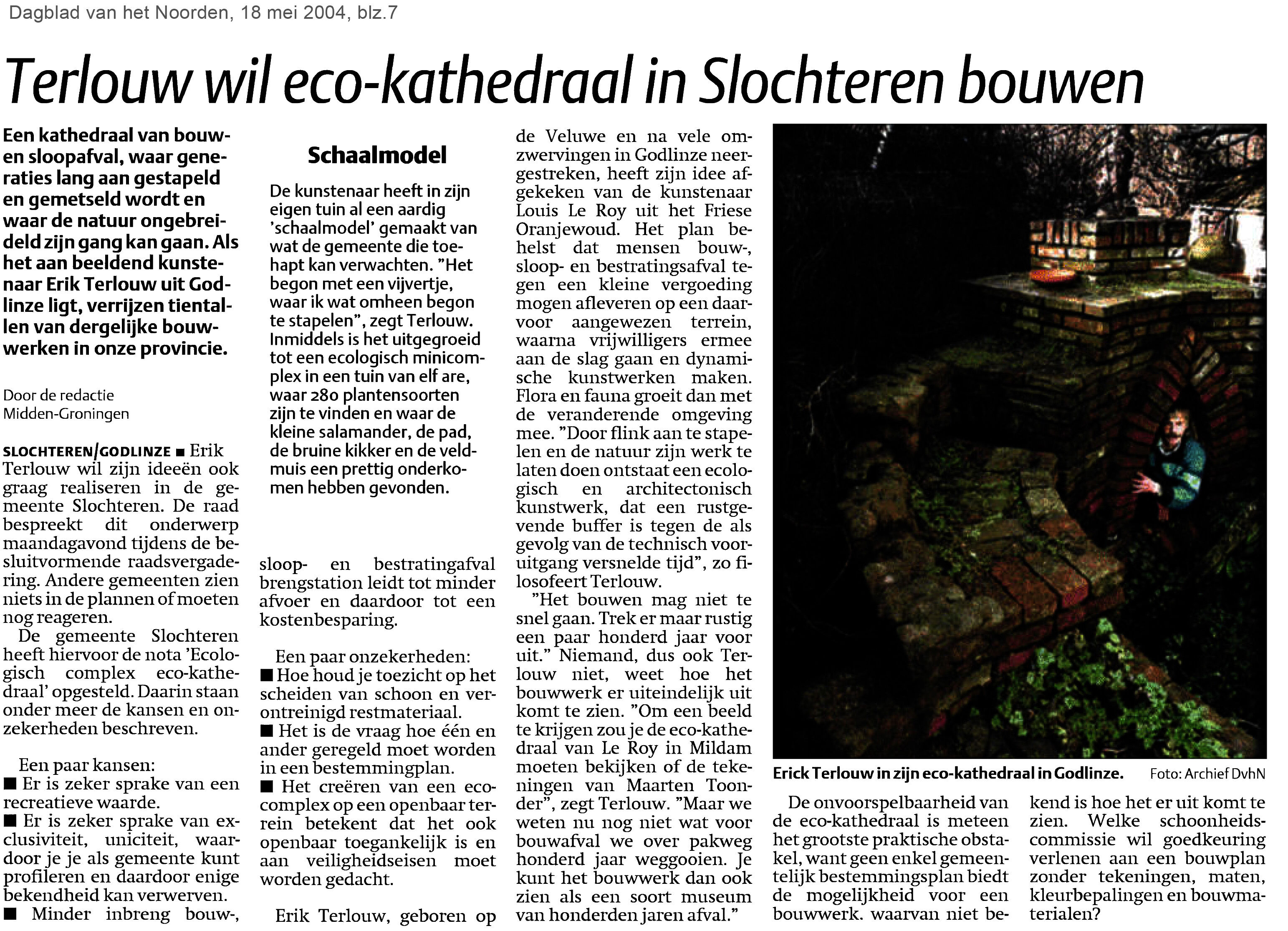 Terlouw wil ecokathedraal in Slochteren bouwen